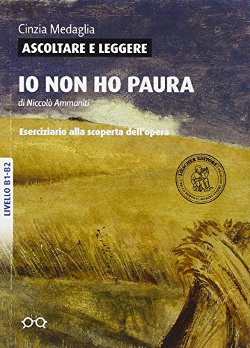 Imagen de archivo de Ascoltare e leggere: Io non ho paura a la venta por WorldofBooks