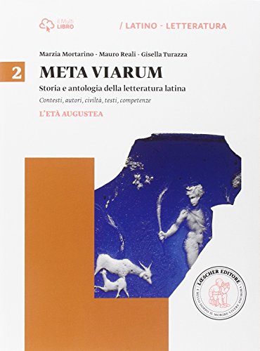 9788858319819: Meta viarum. Per le Scuole superiori. Con e-book. Con espansione online. L'et augustea (Vol. 2)