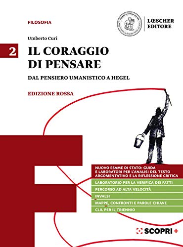 Stock image for CURI IL CORAGGIO DI PENSARE ROSSA V.2 UMANISTICO for sale by medimops