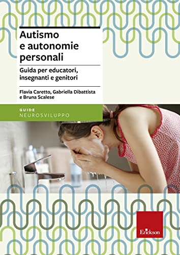 Beispielbild fr Autismo e autonomie personali. Guida per educatori, insegnanti e genitori zum Verkauf von medimops