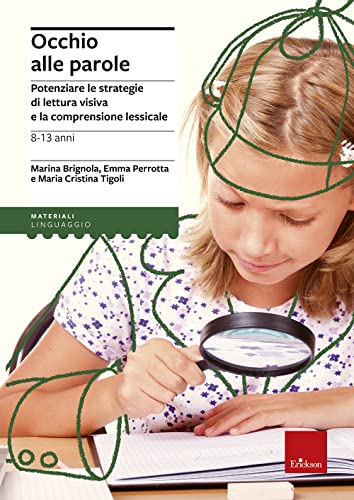 9788859000778: Occhio alle parole. Potenziare le strategie di lettura visiva e la comprensione lessicale (8-13 anni)