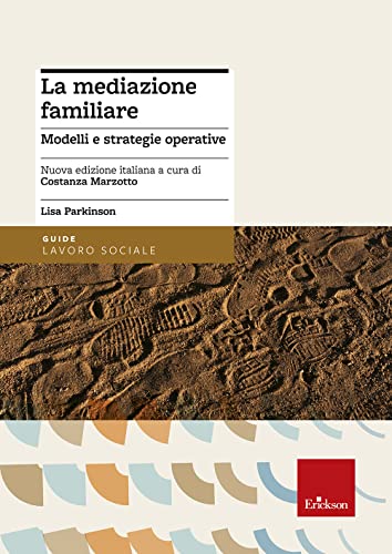 9788859004189: La mediazione familiare. Modelli e strategie operative (Metodi e tecniche del lavoro sociale)