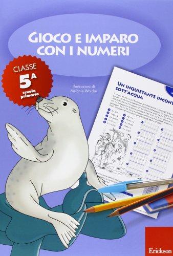 Beispielbild fr Gioco e imparo con i numeri. Quaderno. Per la 5ª classe elementare vol. 5 zum Verkauf von WorldofBooks