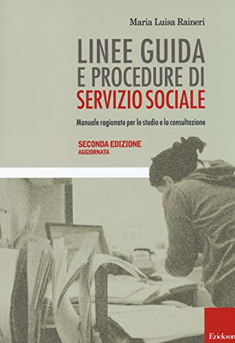 9788859006879: Linee guida e procedure di servizio sociale. Manuale ragionato per lo studio e la consultazione