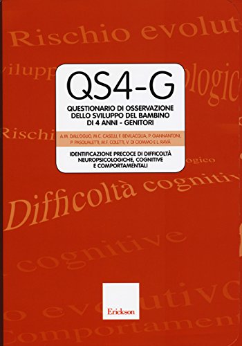 9788859008385: QS4-G. Questionario osservativo sullo sviluppo dei bambini a 4 anni. Genitori (Test e strum. valutazione psicol. educat.)