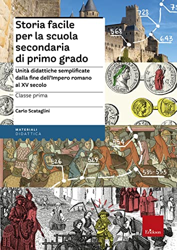 Beispielbild fr Storia facile per la scuola secondaria di primo grado - Classe prima Unit didattiche semplificate dalla fine dell'Impero romano al XV secolo zum Verkauf von medimops