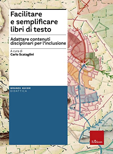 Beispielbild fr Facilitare e semplificare libri di testo. Adattare contenuti disciplinari per l'inclusione. Con Contenuto digitale per download e accesso on line zum Verkauf von libreriauniversitaria.it