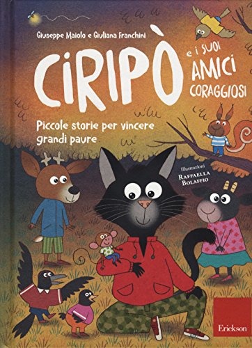 Beispielbild fr CIRIPO' E SUOI AMICI CORAGGIOS zum Verkauf von medimops