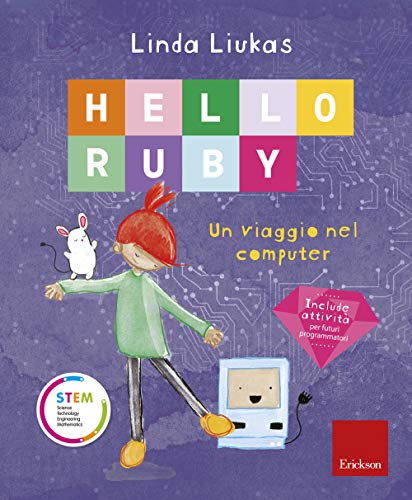 Stock image for Hello Ruby. Un viaggio nel computer. Ediz. a colori for sale by medimops
