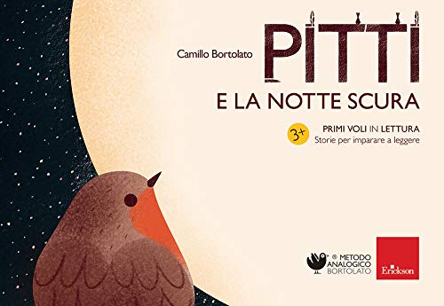 Stock image for Pitti e la notte scura. Primi voli in lettura. Storie per imparare a leggere (Italian) for sale by Brook Bookstore