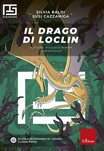Stock image for Il drago di Loclin. Esplora, risolvi e impara l'ortografia. Playscape (Italian) for sale by Brook Bookstore