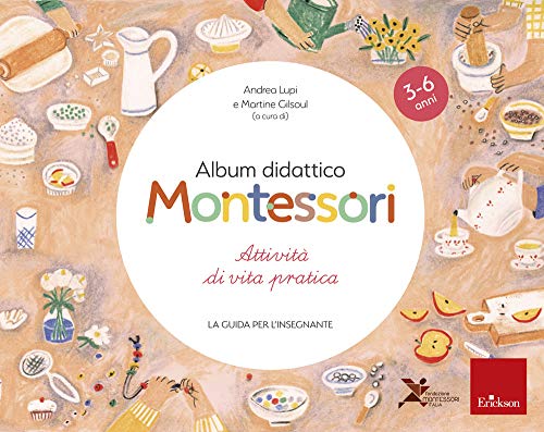 9788859023449: Album didattico Montessori. Attivit di vita pratica. La guida per l'insegnante