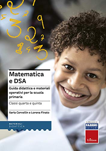 9788859024569: Matematica e DSA. Guida didattica e materiali operativi per la scuola primaria. Classi 4-5