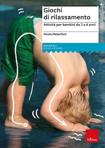 Stock image for Giochi di rilassamento. Attivit per bambini da 2 a 6 anni. Nuova ediz. Con espansione online for sale by libreriauniversitaria.it