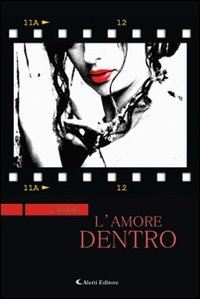 9788859100041: L'amore dentro (Gli emersi narrativa)