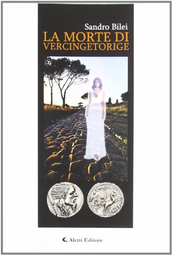 9788859101703: La morte di Vercingetorige