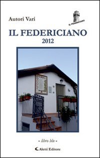 9788859110187: Il Federiciano 2012. Libro blu