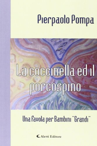 9788859116561: La coccinella ed il porcospino (Gli emersi narrativa)