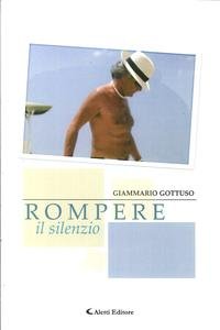 9788859118244: Rompere il silenzio (Gli emersi narrativa)