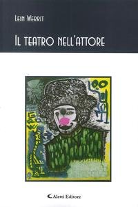 9788859118664: Il teatro nell'attore (Gli emersi poesia)