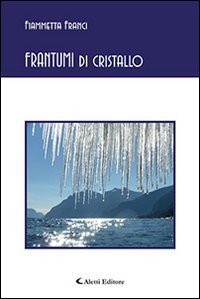 9788859121695: Frantumi di cristallo