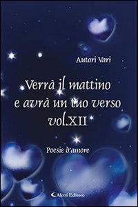 9788859122531: Verr il mattino e avr un tuo verso (Vol. 11) (Orizzonti)