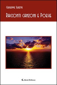 9788859123170: Racconti canzoni e poesie (Gli emersi poesia)