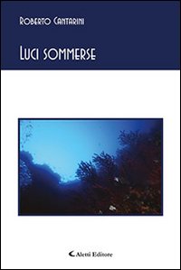 9788859123569: Luci sommerse (Gli emersi poesia)