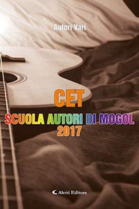 Beispielbild fr CET. Scuola autori di Mogol 2017 zum Verkauf von medimops