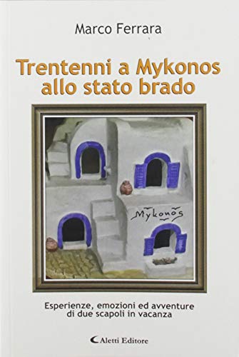 Beispielbild fr Trentenni a Mykonos allo stato brado zum Verkauf von Buchpark