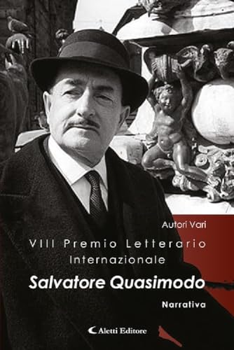 Stock image for 8 Premio Internazionale Salvatore Quasimodo Narrativa for sale by libreriauniversitaria.it