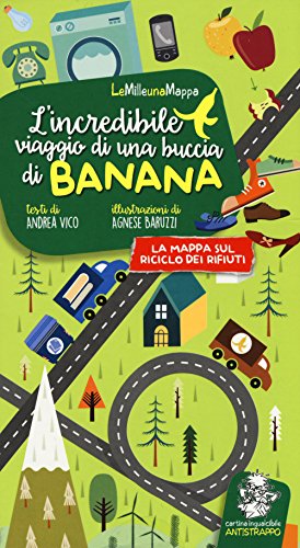 Stock image for L'incredibile viaggio di una buccia di banana for sale by libreriauniversitaria.it