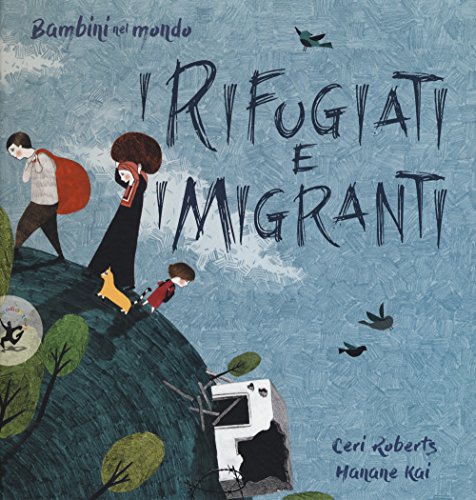 Beispielbild fr I rifugiati e i migranti. Bambini nel mondo zum Verkauf von libreriauniversitaria.it