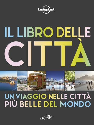 Beispielbild fr Il libro delle citt. Un viaggio attraverso le pi belle citt del mondo zum Verkauf von medimops