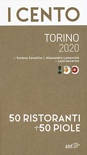 Beispielbild fr I Cento Torino 2020. 50 Ristoranti + 50 Piole zum Verkauf von medimops