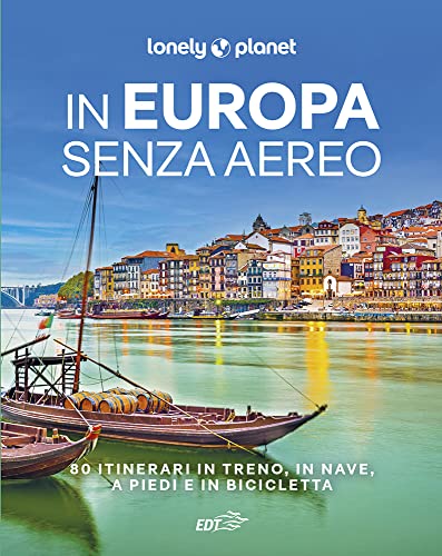 Beispielbild fr In Europa senza aereo. 80 itinerari in treno, in nave, a piedi e in bicicletta zum Verkauf von medimops