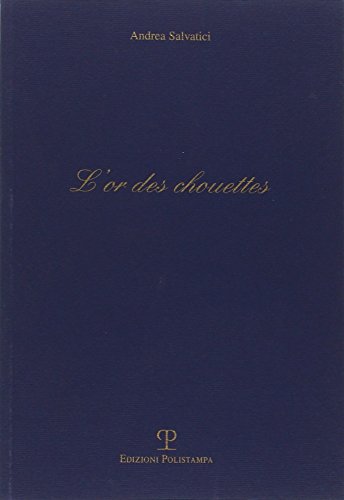 L'or des chouettes - Salvatici, Andrea