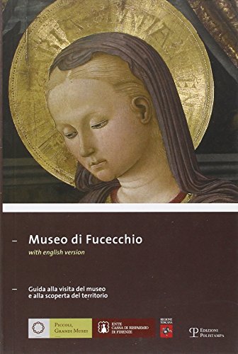 Stock image for Museo Di Fucecchio: Guida Alla Visita del Museo E Alla Scoperta del Territorio: 04 (Piccoli, Grandi Musei) for sale by WorldofBooks