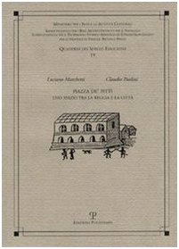 9788859602712: Piazza de' Pitti. Uno spazio tra la reggia e la citt. Ediz. illustrata (Quaderni dei servizi educativi)