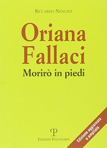 9788859602743: Oriana Fallaci. Morir in piedi: 11 (Libro verit)