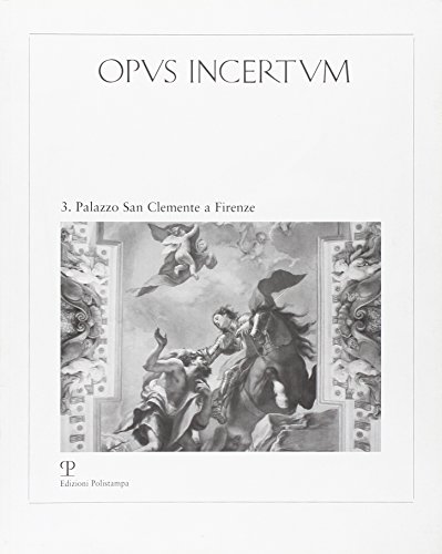 Beispielbild fr Palazzo San Clemente a Firenze (Opus Incertum ; 3) zum Verkauf von Katsumi-san Co.