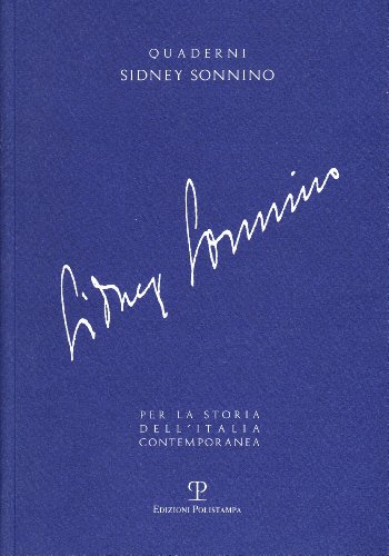 9788859603610: Quaderni Sidney Sonnino per la storia dell'Italia contemporanea (Vol. 1)