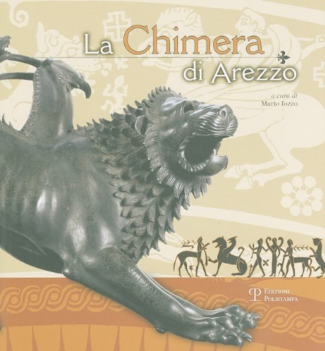 Beispielbild fr The Chimaera of Arezzo zum Verkauf von Revaluation Books