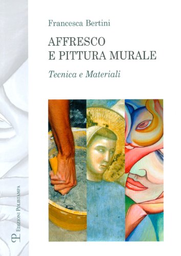 Stock image for Affresco e pittura murale: Tecnica e materiali (Testi E Studi / Scuola) (Italian Edition) for sale by libreriauniversitaria.it