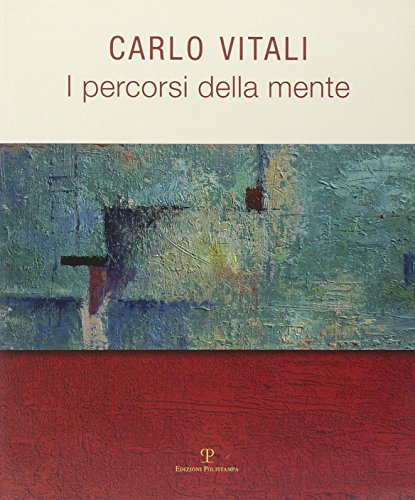Imagen de archivo de Carlo Vitali: I percorsi della mente (Italian Edition) a la venta por libreriauniversitaria.it