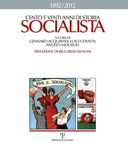 9788859611356: Cento eventi anni di storia socialista 1892-2012