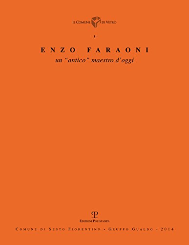 9788859613749: Enzo Faraoni. Un antico maestro d'oggi. Ediz. illustrata