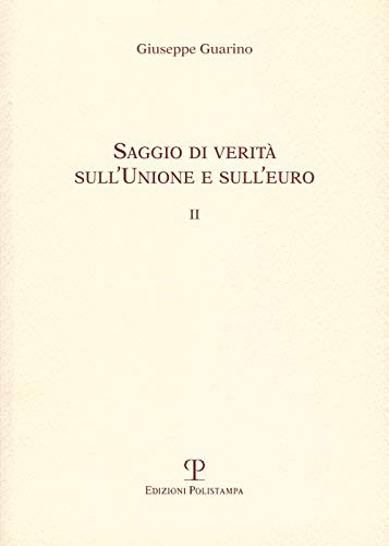 Stock image for Saggio di verit sull'Unione e dell'euro II for sale by Revaluation Books