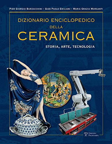 9788859617761: Dizionario enciclopedico della ceramica. Storia, arte, tecnologia. QRSTUVWYZ (Vol. 4)