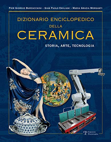 9788859617761: Dizionario enciclopedico della ceramica. Storia, arte, tecnologia. QRSTUVWYZ (Vol. 4)